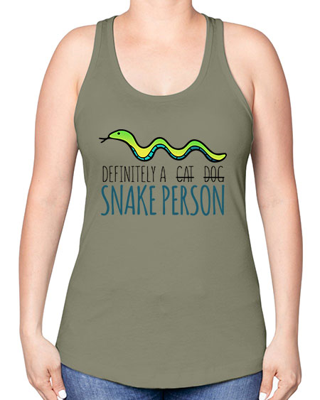 definitely a snake person - snake -Racerback Tank