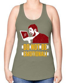 do not be emotional 69# - video games -Racerback Tank