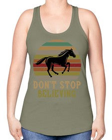 don’t stop believing Style 8# - horse -Racerback Tank