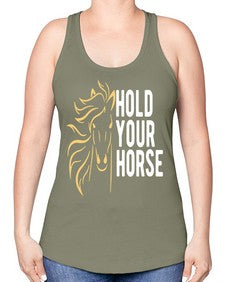hold your horse Style 5# - horse -Racerback Tank