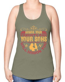 honor your parents and your sons will honor you 282# - parents day -Racerback Tank