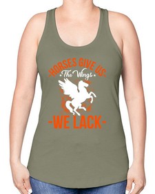 horses give us the wings we lack Style 4# - horse -Racerback Tank