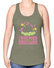 i was born to ride unicorns 199# - unicorn -Racerback Tank