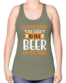 i work hard all week 252# - beer -Racerback Tank