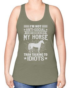 im not anti social id just rather be with my horse - horse -Racerback Tank