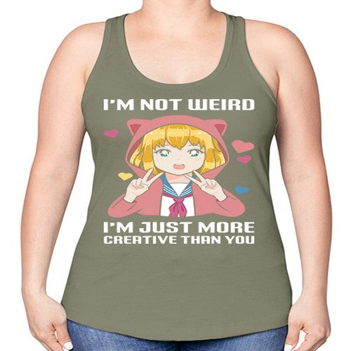 im not wierd im just more creative than you248# - anime -Racerback Tank