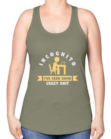 incognito ive seen some crazy shit 31# - computer -Racerback Tank