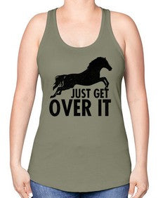 just get over it - horse -Racerback Tank