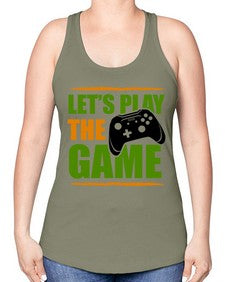 lets play the game 136# - video games -Racerback Tank
