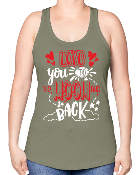 love you to the moon and back 4# - moon -Racerback Tank