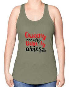 queens Are Born As Aries 384# - aries -Racerback Tank
