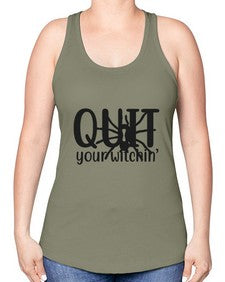 quit your witchin’ 31# - witch -Racerback Tank