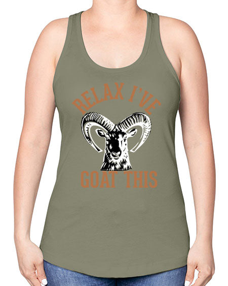 relax i’ve goat this Style 2# - goat -Racerback Tank