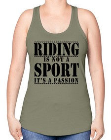 riding is not a sport its a passion - horse -Racerback Tank