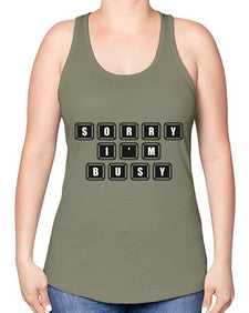 sorry im bussy 150# - video games -Racerback Tank