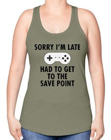 sorry im late had to get to the save point 151# - video games -Racerback Tank