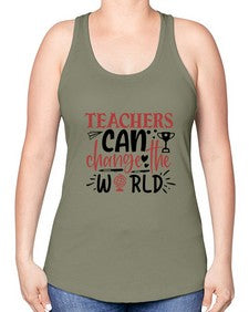 teachers ca change the world Style 389# - teacher -Racerback Tank