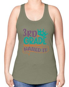 third grade nailed it 969# - third grade -Racerback Tank