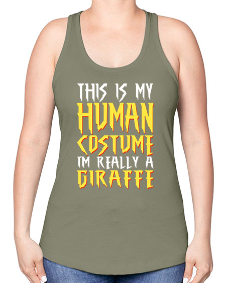 this is my human costume im really a giraffe - giraffee -Racerback Tank