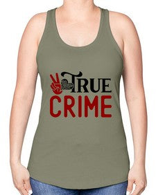 true crime 1187# - true crime -Racerback Tank
