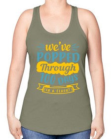 weve popped through days in a flash 997# - general school -Racerback Tank