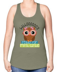 whooos ready for fifth grade girl 1000# - fifth grade -Racerback Tank