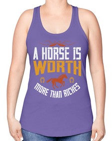 A horse is worth more than riches Style 45# - horse -Racerback Tank