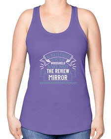 Always focus on the front windshield and not the review mirrorr 106# - car -Racerback Tank