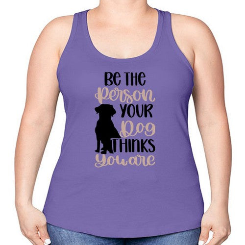 Be The Person Your Dog Style 34# - dogs -Racerback Tank