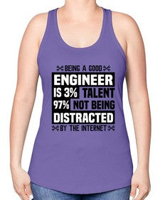 Being a good Style 608# - engineer -Racerback Tank