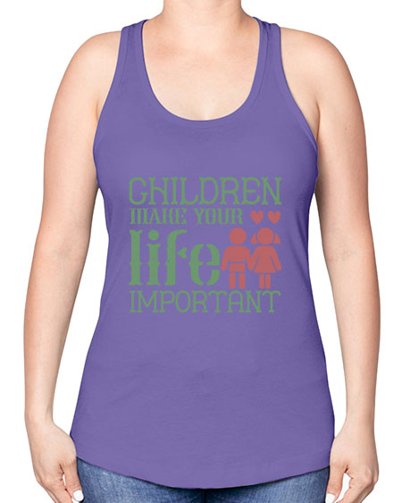 Children make your life important Style 60# - kids -Racerback Tank