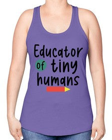 Educator of tiny humans 50# - teacher -Racerback Tank