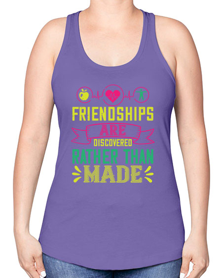 Friendships are discovered rather than made Style 48# - world health day -Racerback Tank