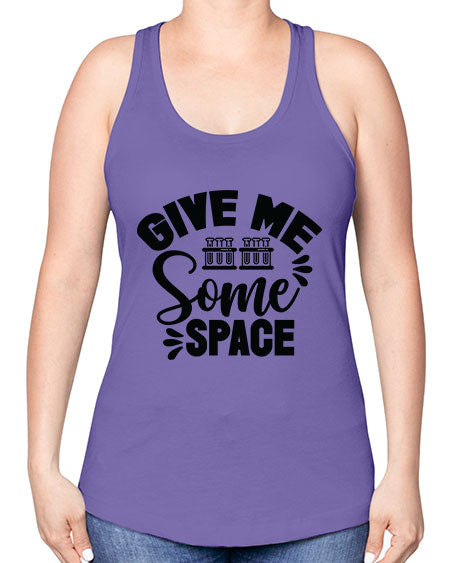 Give Me Some Space 30# - space -Racerback Tank