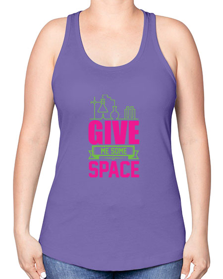 Give Me Some Space 31# - space -Racerback Tank