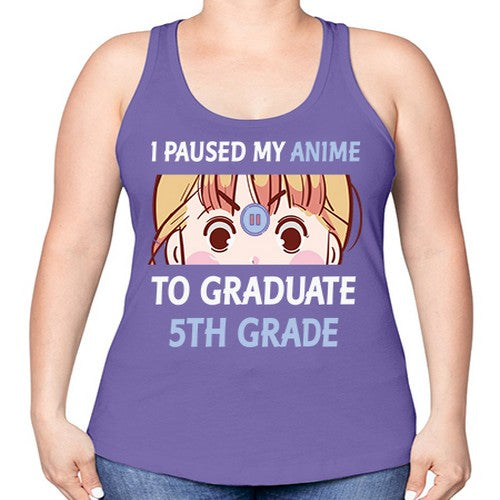 I Paused My Anime To Anime 243# - anime -Racerback Tank