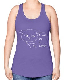 I Will Do it Later - cats -Racerback Tank