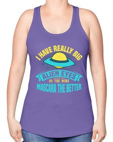I have really big alien eyes 16# - ufo -Racerback Tank