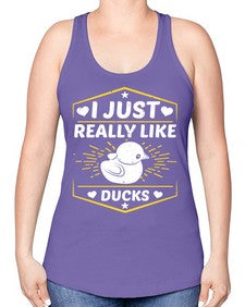 I just really like ducks Style 43# - ducks -Racerback Tank
