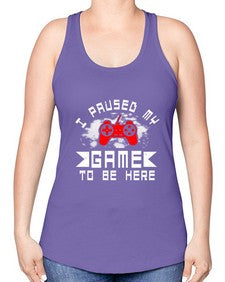 I paused my game to be here 54# - computer -Racerback Tank