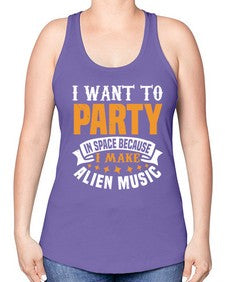 I want to pary in space 21# - ufo -Racerback Tank