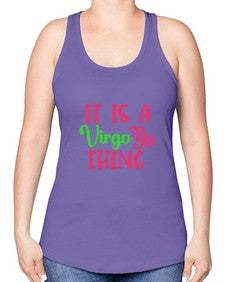 It is a virgo thing 260# - virgo -Racerback Tank