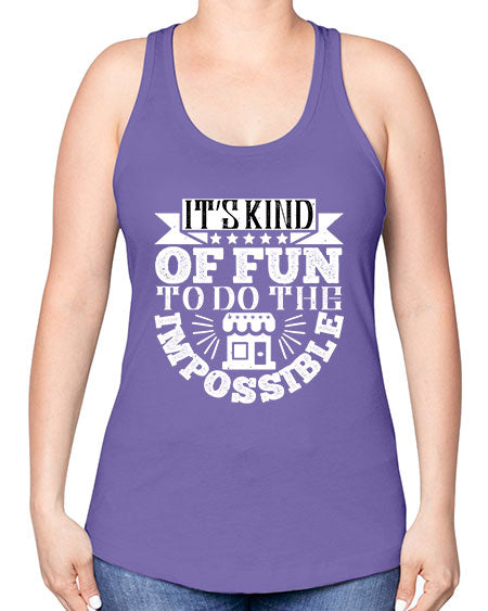 Its kind of fun to do the impossible Style 251# - architect -Racerback Tank