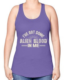 Ive got some alien blood in me 31# - ufo -Racerback Tank