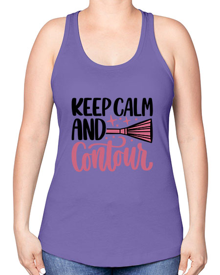 Keep Calm And Contour Style 73# - beauty - fashion -Racerback Tank