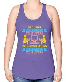 Mac users swear by their computers 25# - computer -Racerback Tank