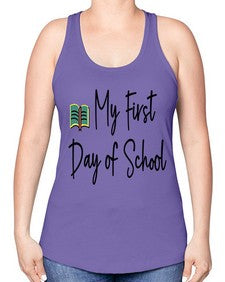 My First Day of School 539# - last day of school -Racerback Tank