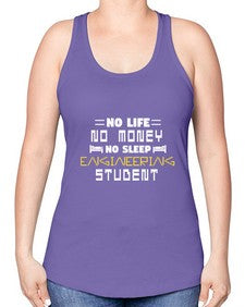 No life non money no sleep engineering student 19# - computer -Racerback Tank