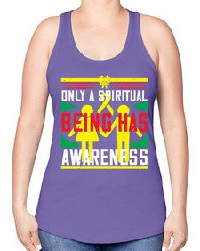 Only a spiritual being has awareness Style 34# - Self awareness -Racerback Tank