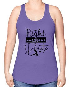 Right on pointe 182# - ballet -Racerback Tank